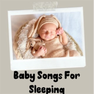 Baby Lullabies Songs To Sleep