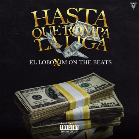 Hasta Que Rompa la Liga ft. Jm On the Beats | Boomplay Music