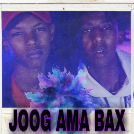 Joog ama Bax ft. HAMZE JOKAR