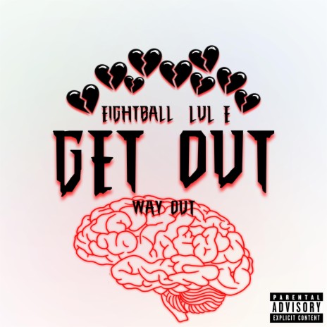 Get Out (Way Out) (Remix) ft. Lul E | Boomplay Music