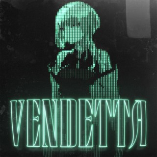 VENDETTA