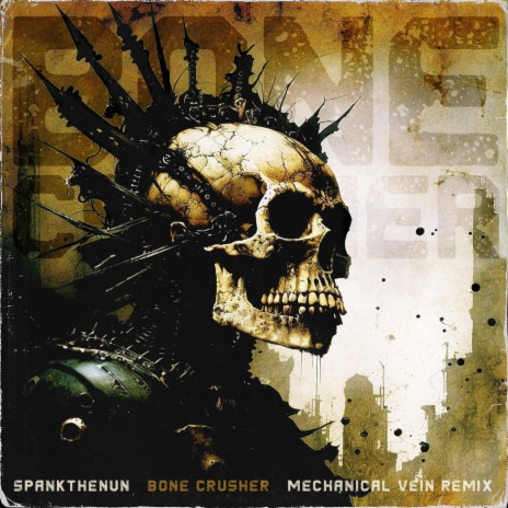 Bone Crusher (Mechanical Version) ft. Mechanical Vein | Boomplay Music