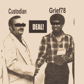 The Custodian of Records and GRIEF78 Present...Deal!