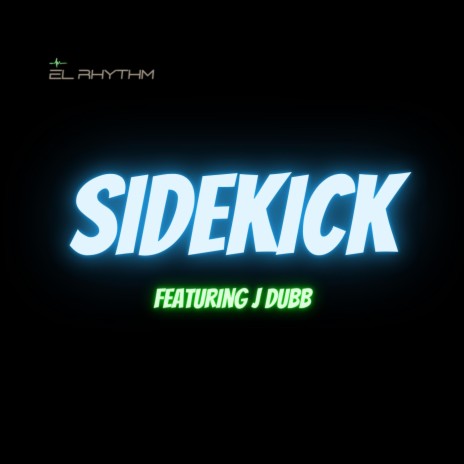 Sidekick (Acapella Version) ft. J Dubb | Boomplay Music
