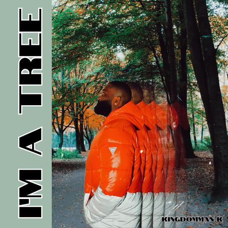 I'm a tree | Boomplay Music