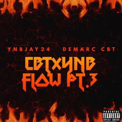 CBTXYNB FLOW Pt. 3 ft. DEMARC CBT | Boomplay Music