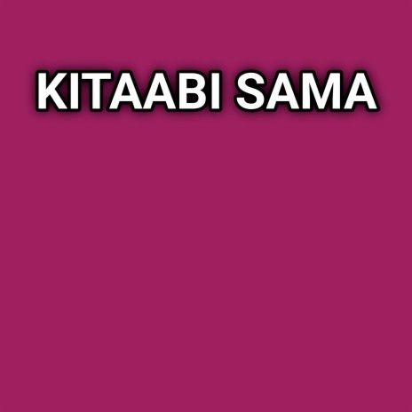 Kitaabi Sama | Boomplay Music