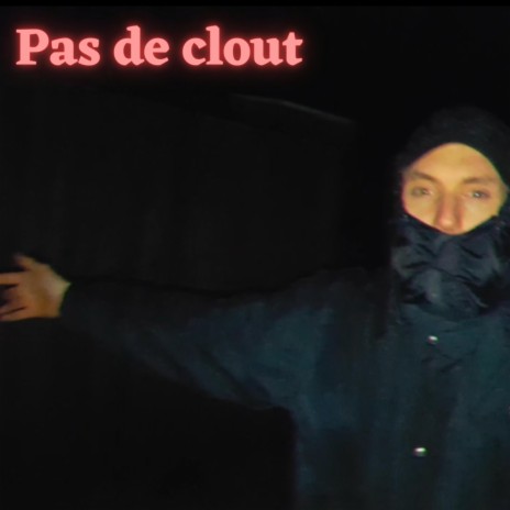 Pas de clout