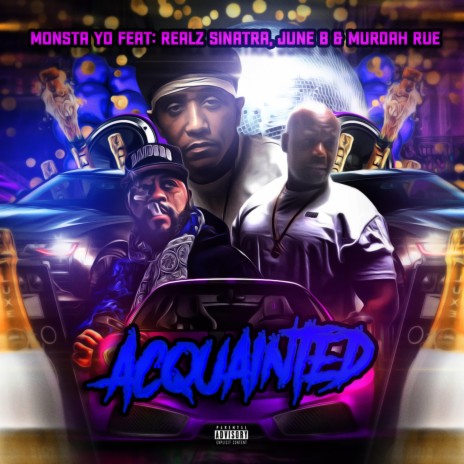 Acquainted ft. Murdah Rue, Realz Sinatra & June B | Boomplay Music