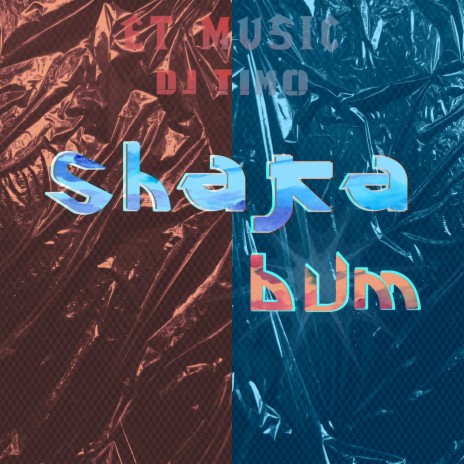 Shaka-Bum | Boomplay Music
