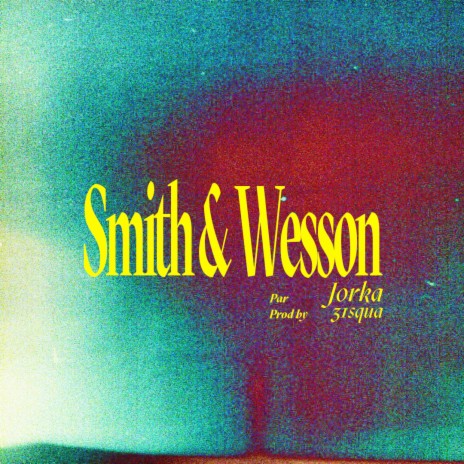 SMITH & WESSON | Boomplay Music