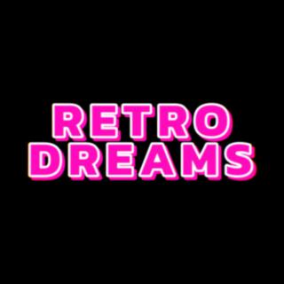 RETRO DREAMS