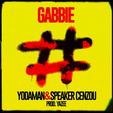 Gabbie ft. Speaker Cenzou & Yazee | Boomplay Music