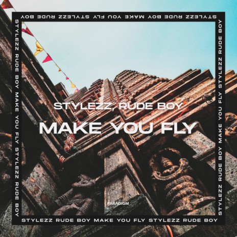 Make You Fly (Extended Mix) ft. Rude Boy