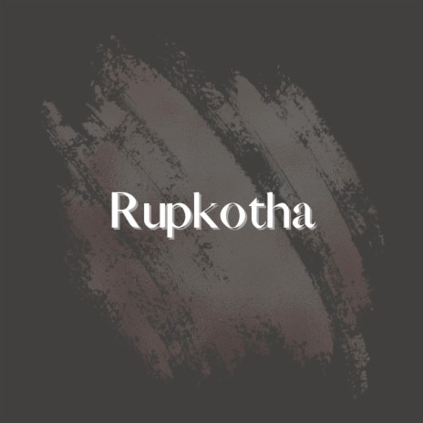 Rupkotha | Boomplay Music