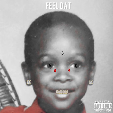 Feel Dat | Boomplay Music