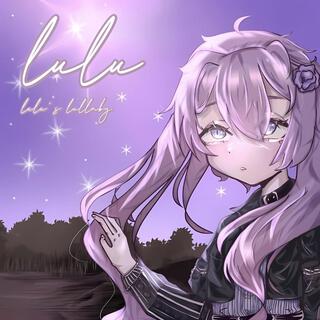 Lulu's Lullaby lyrics | Boomplay Music