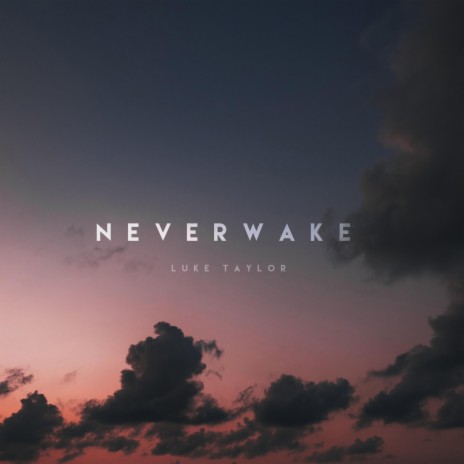 Neverwake (Slowed + Reverb)