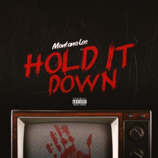 Hold It Down