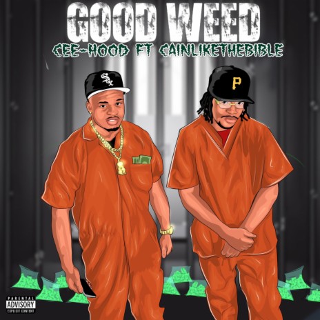 Good weed ft. CainLikeTheBible