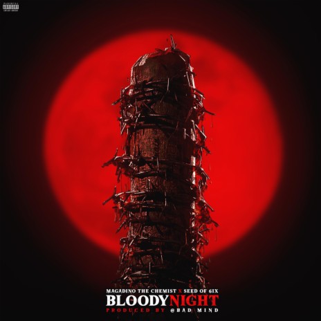 Bloody Night ft. Seed Of 6ix | Boomplay Music