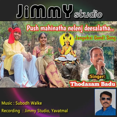Pus Mahinata Nelenj (Jangobai gondi song) ft. Subodh Walke & Todsam Badhu | Boomplay Music