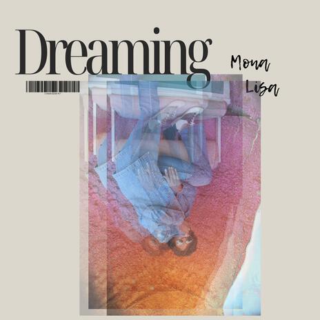 Dreaming | Boomplay Music