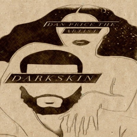 Darkskin | Boomplay Music