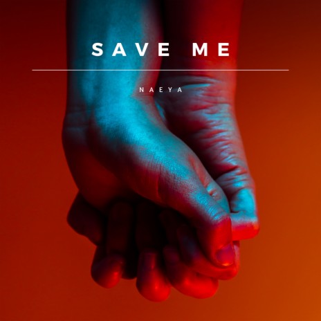 Save Me | Boomplay Music