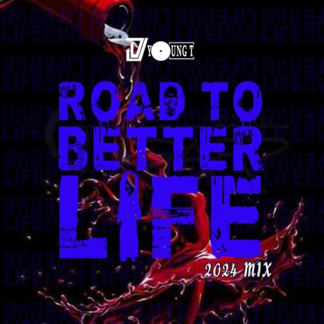 Road To Better Life 2024 (Extended Version) | Boomplay Music