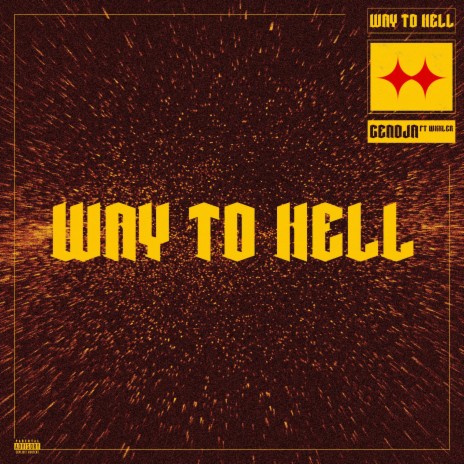 Way To Hell ft. WXXLER | Boomplay Music