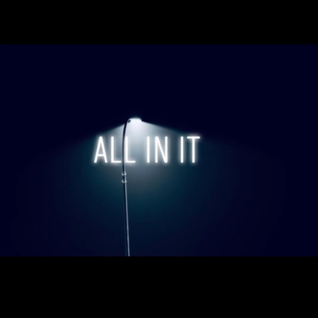 All In It | Boomplay Music