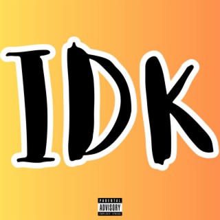 IDK (remastered)