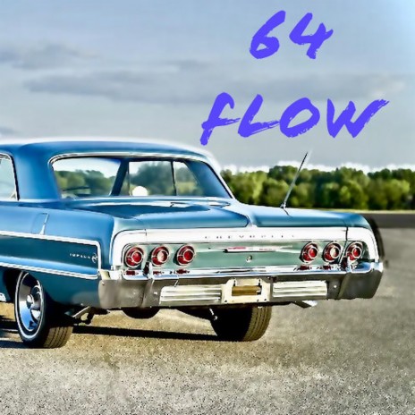 64 Flow | Boomplay Music