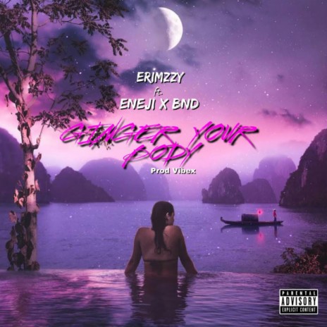 Ginger Your Body ft. Eneji | Boomplay Music