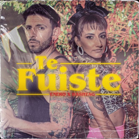 Te Fuiste ft. Enero | Boomplay Music