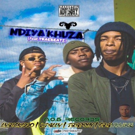 NDIYA'KHUZA ft. J.Tally, Trapsin, Lyrickiddo & FrankyGee