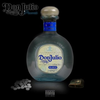 DonJulio & Percocets