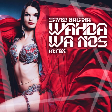 Wahda Wa Nos (Remix) | Boomplay Music