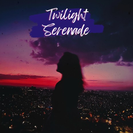 Twilight Serenade | Boomplay Music