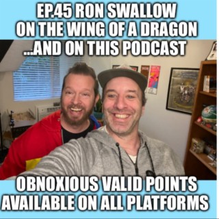 Ep.45 Ron Swallow - On the Wing of a Dragon