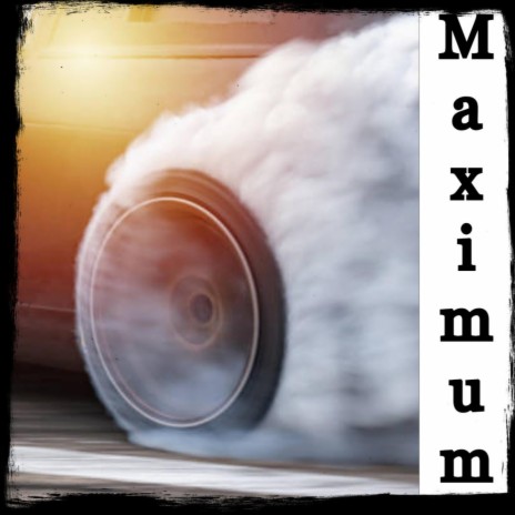 Maximum | Boomplay Music