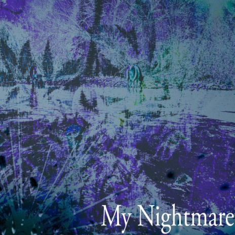 My Nightmare | Boomplay Music