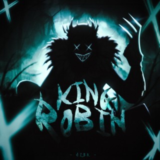 King Robin (Rei Robin)