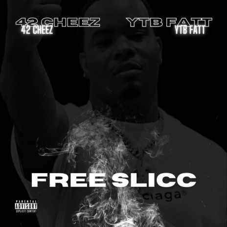 Free Slicc ft. YTB Fatt | Boomplay Music