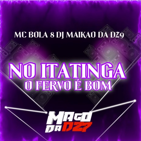 NO ITATINGA O FERVO É BOM ft. Mc Bola 8