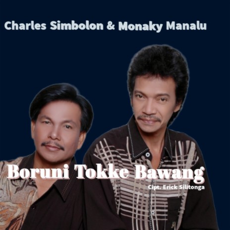 Boruni Tokke Bawang ft. Monaky Manalu | Boomplay Music