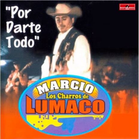 Los Charros De Lumaco - Tu Cárcel ft. Marcio MP3 Download & Lyrics Boomplay