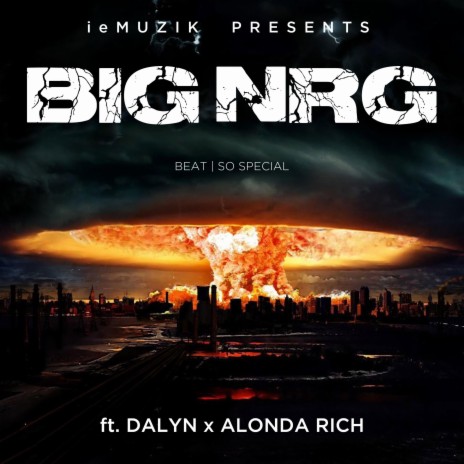 BIG NRG ft. Dalyn & Alonda Rich | Boomplay Music