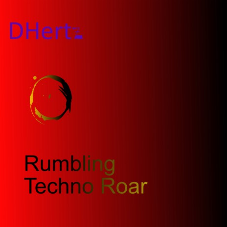 Rumbling Techno Roar | Boomplay Music